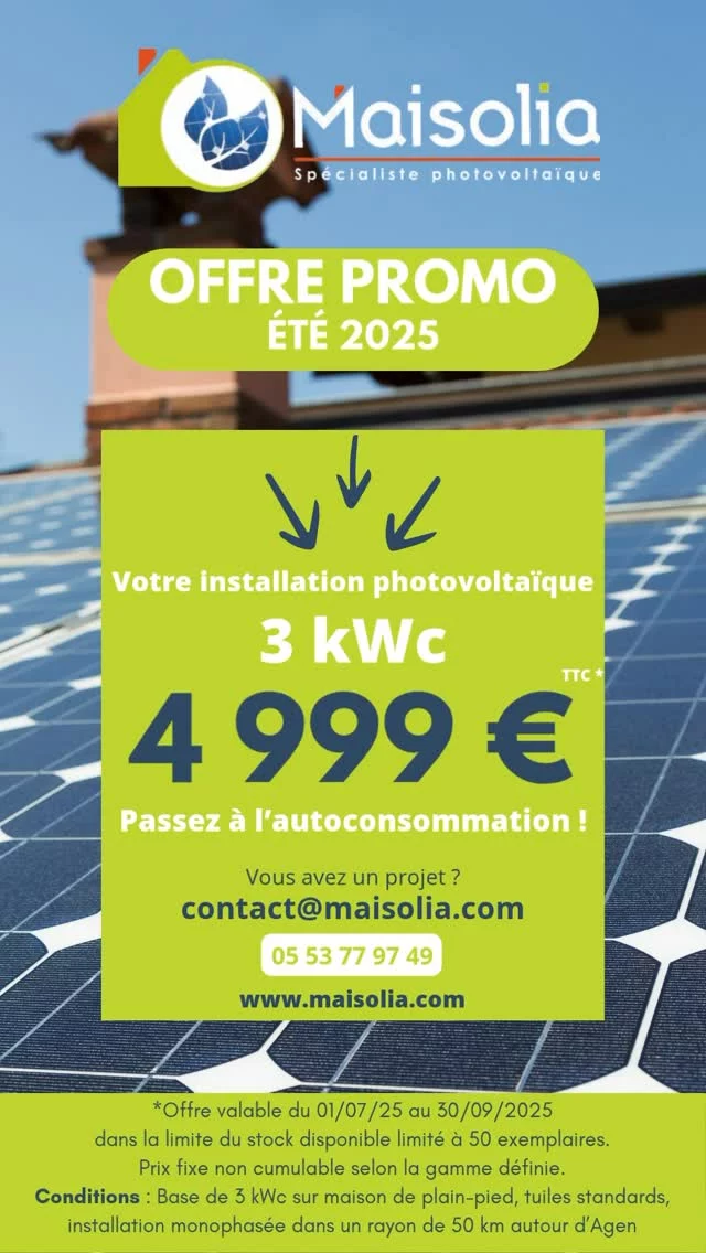 ☀️ OFFRE PROMO ÉTÉ 2025 ☀️ Découvrez notre offre à 4 999€ pour un kit photovoltaïque de 3kWc ! 
⚡ Des panneaux très qualitatifs
✅ Des garanties fournisseurs
👷🏼‍♂️ Des experts de l’étude à la pose
👉🏼 Pour plus d’infos, rdv sur notre site rubrique « actualités » 
⚠️ Dépêchez-vous il n’y en aura pas pour tout le monde. Offre valable jusqu’au 30 septembre 2025.